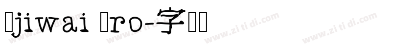 Ajiwai Pro字体转换